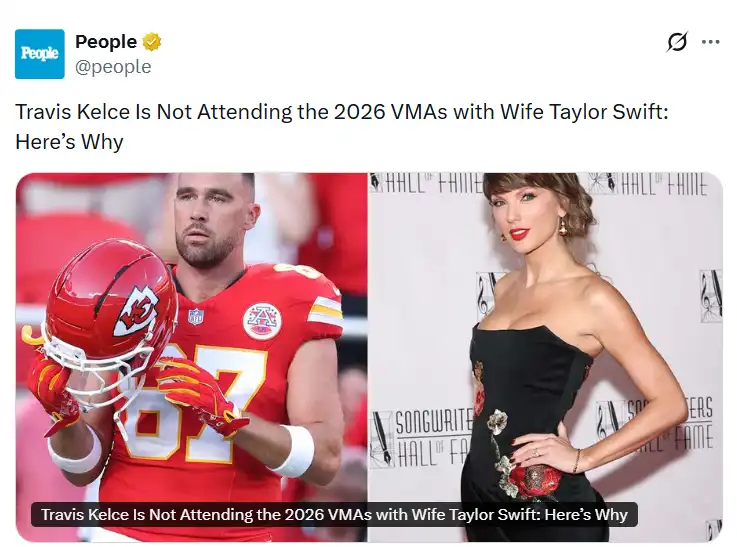 لم لن يحضر ترافيس كيلسي حفل جوائز VMAs 2026 رفقة تايلور سويفت؟