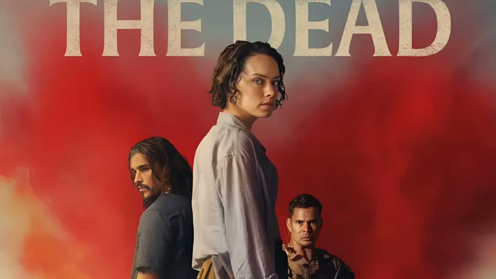 الإعلان التشويقي لفيلم WE BURY THE DEAD.. القصة والأبطال