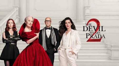 فيلم The Devil Wears Prada 2 يكشف الجوانب الخفية في عالم الأزياء