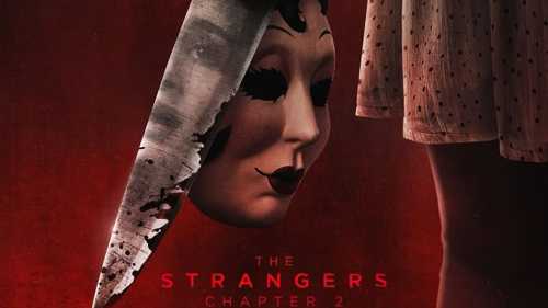 فيلم "The Strangers: Chapter 2".. تفاصيل القصة وموعد العرض